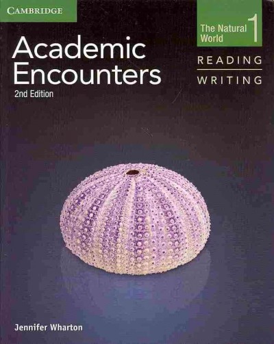 Academic encounters. Reading, writing. 1 : the natural world.