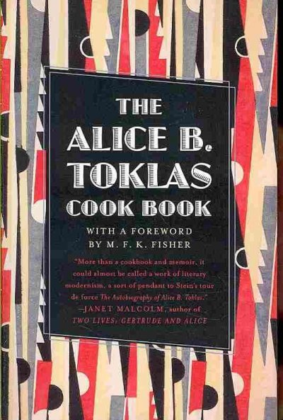 The Alice B. Toklas cook book / foreword by M.F.K. Fisher ; publisher's note by Simon Michael Bessie ; illustrations by Francis Rose.