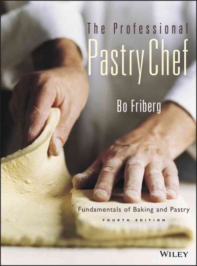 The professional pastry chef : fundamentals of baking and pastry. 