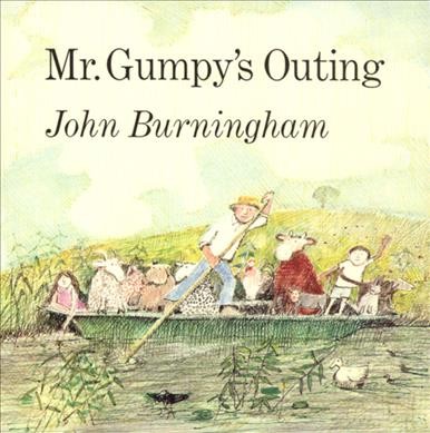 Mr. Gumpy's outing / John Burmingham.