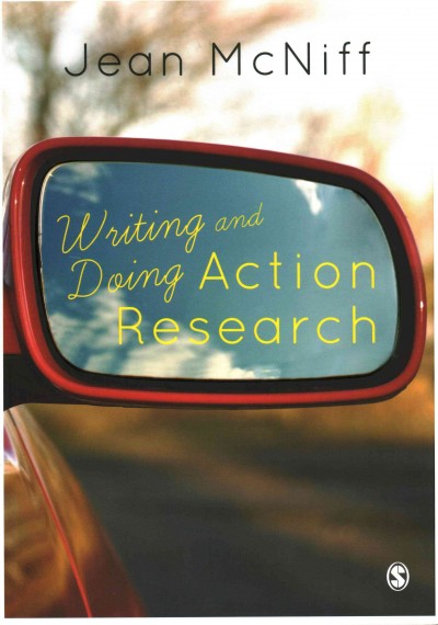 Writing and doing action research / Jean McNiff.