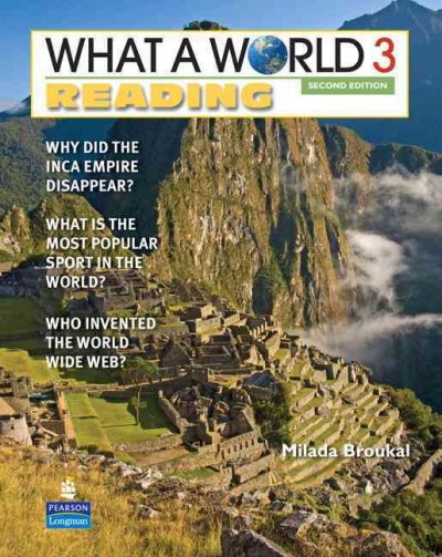 What a world. 3, Reading : amazing stories from around the globe.
