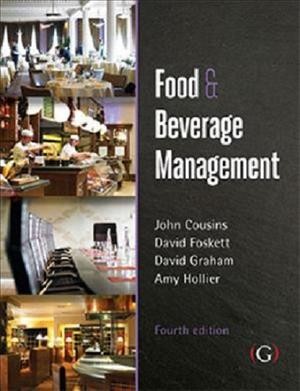 Food and beverage management : for the hospitality, tourism and event industries.