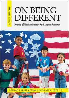 On being different : diversity and multiculturalism in the North American mainstream.