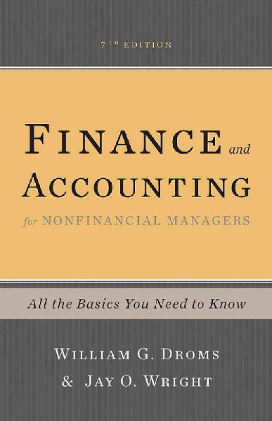 Finance and accounting for nonfinancial managers : all the basics you need to know.