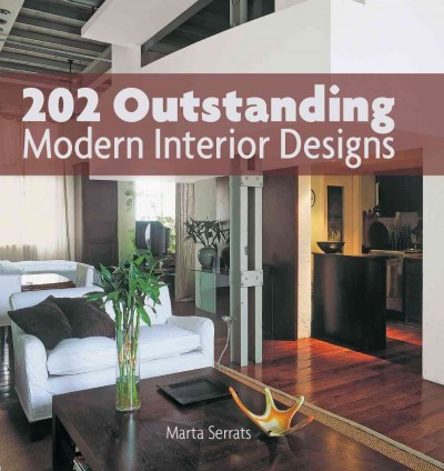 202 outstanding modern interior designs / Marta Serrats.