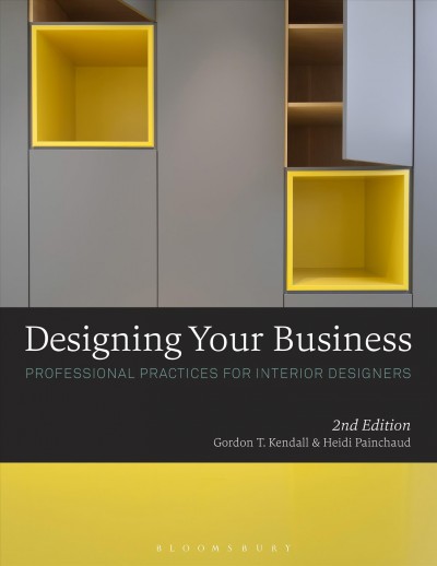 Designing your business : professional practices for interior designers.