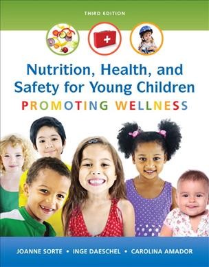 Nutrition, health, and safety for young children : promoting wellness.