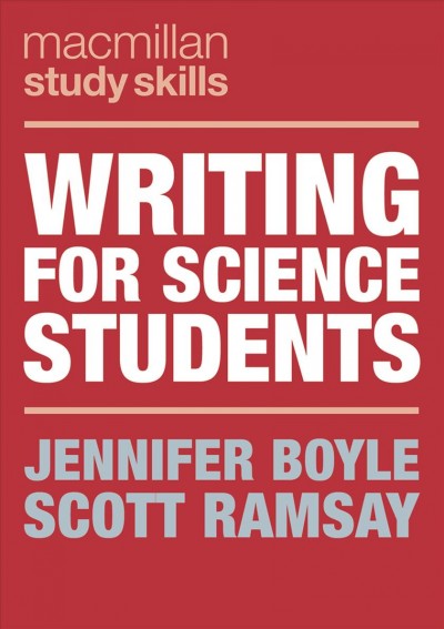 Writing for science students / Jennifer Boyle and Scott Ramsay.