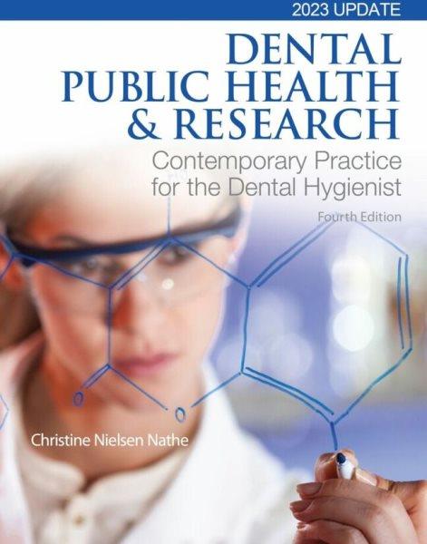 Dental public health & research : contemporary practice for the dental hygienist.
