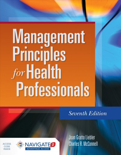 Management principles for health professionals.