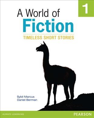 A World of fiction, 1 : timeless short stories.