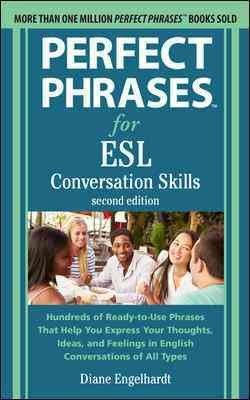 Perfect phrases for ESL : conversation skills.