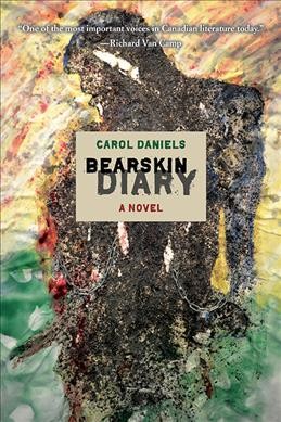 Bearskin diary : a novel / Carol Daniels.