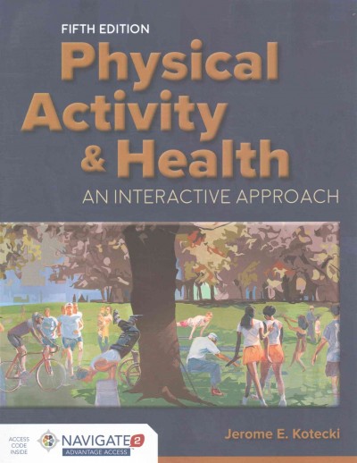Physical activity & health : an interactive approach.