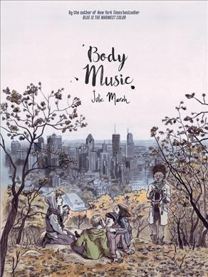 Body music / Julie Maroh ; English-language translation by David Homel.