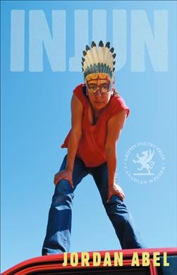 Injun / Jordan Abel.