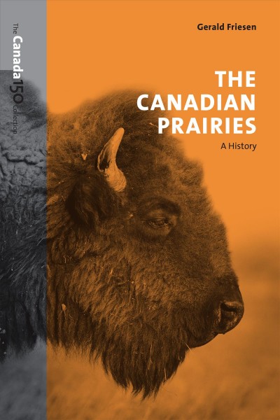 The Canadian prairies : a history.