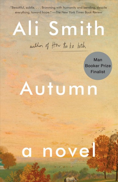 Autumn : a novel / Ali Smith.