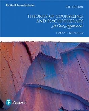 Theories of counseling and psychotherapy : a case approach.