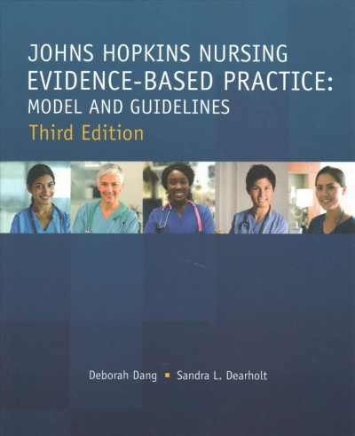 Johns Hopkins nursing evidence-based practice : model and guidelines 