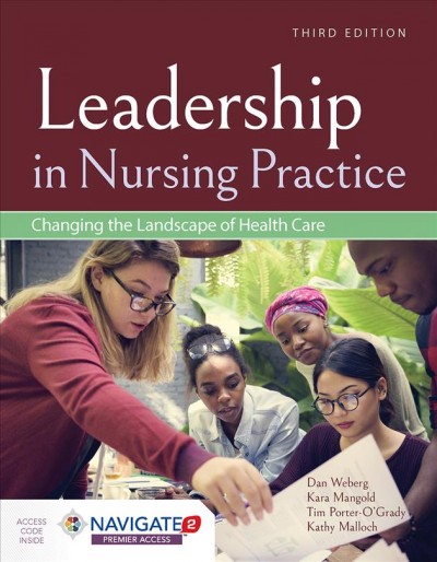 Leadership in nursing practice : changing the landscape of health care.