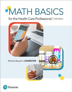 Math basics for the health care professional.