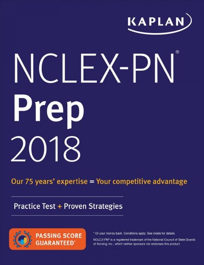 NCLEX-PN prep 2018 : practice test + proven strategies / Barbara J. Irwin, Patricia A. Yock, Judith A.  Burckhardt.