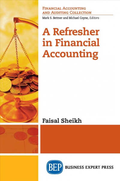 A refresher in financial accounting / Faisal Sheikh.
