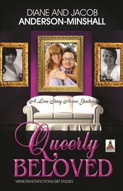 Queerly beloved : a love story across genders.