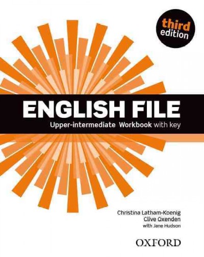 English file. Upper intermediate : workbook with key. 