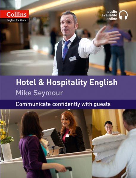 Hotel & hospitality English [kit] / Mike Seymour.