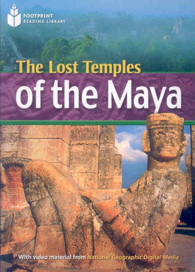 The lost temples of the Maya / Rob Waring, series editor.