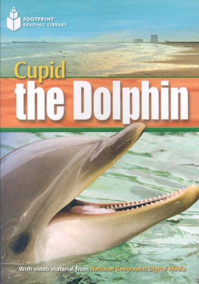 Cupid the dolphin / Rob Waring, series editor.