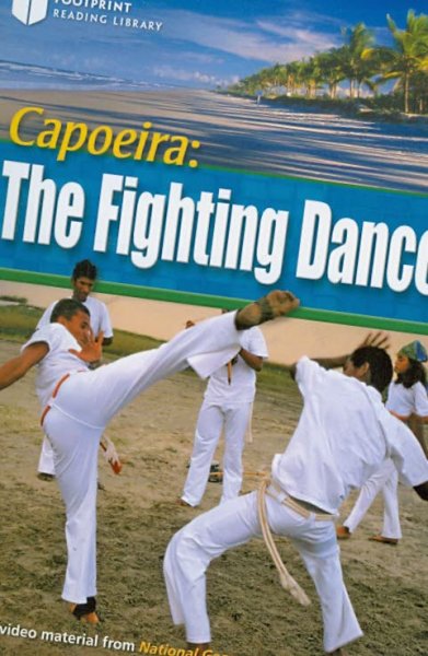 Capoeira : the fighting dance / Rob Waring, series editor.