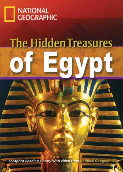 The hidden treasures of Egypt / Rob Waring, series editor.