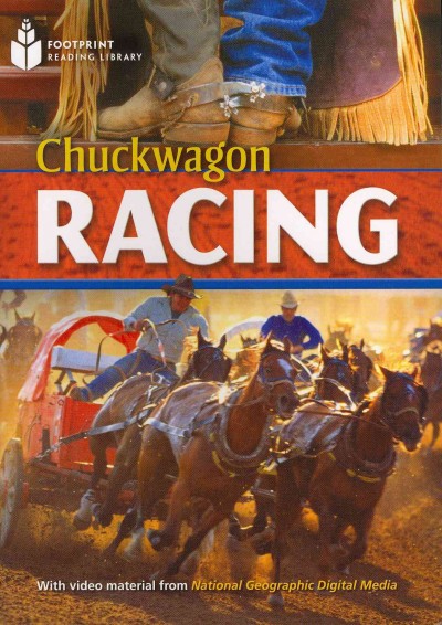 Chuckwagon racing / Rob Waring, series editor.