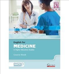 English for medicine in higher education studies  [kit]. Course book / Patrick Fitzgerald, Marie McCullagh and Ros Wright ; series editor, Terry Phillips.