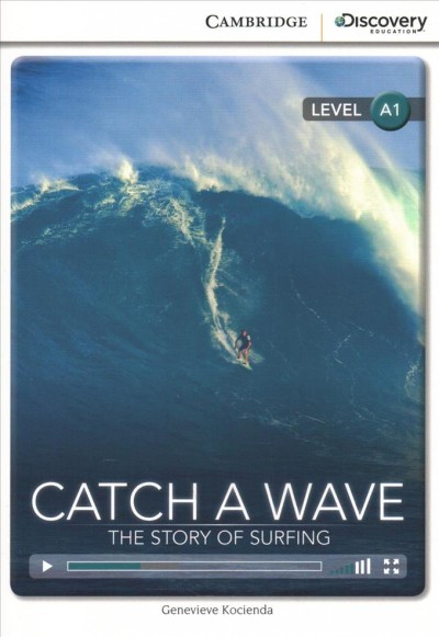 Catch a wave : the story of surfing / Genevieve Kocienda.