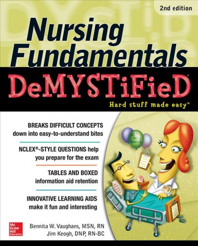 Nursing fundamentals demystified.