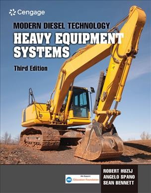 Modern diesel technology : heavy equipment systems / Robert Huzij, Angelo Spano, Sean Bennett.