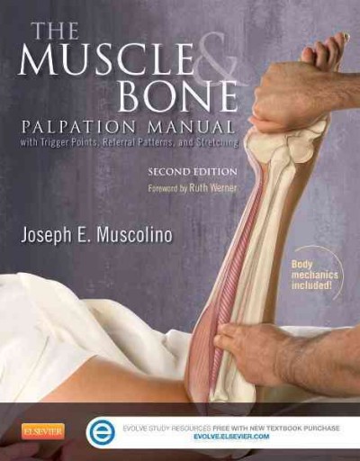 The muscle and bone palpation manual with trigger points, referral patterns, and stretching.