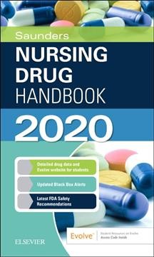 Saunders nursing drug handbook 2020 / Robert J. Kizior, Keith Hodgson.