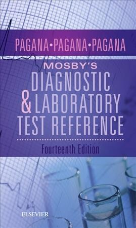 Mosby's diagnostic and laboratory test reference / Kathleen Deska Pagana, Timothy J. Pagana, Theresa Noel Pagana.
