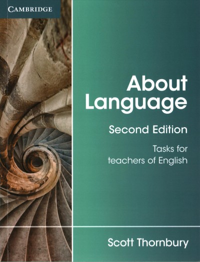 About language : tasks for teachers of English / Scott Thornbury.