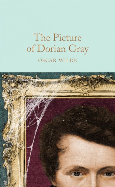 The picture of Dorian Gray / Oscar Wilde ; with an afterward by Peter Harness. 