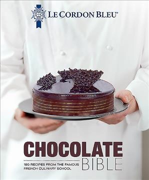 Chocolate bible : 180 recipes from the famous French culinary school. 