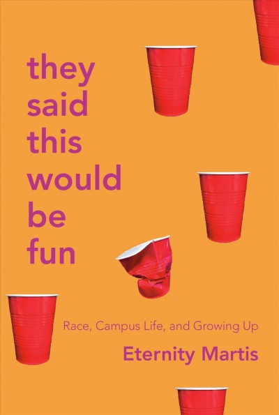 They said this would be fun: race, campus life, and growing up