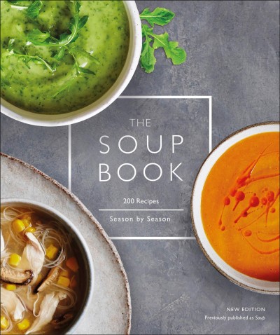 The soup book / editor-in-ichief, Sophie Grigson.