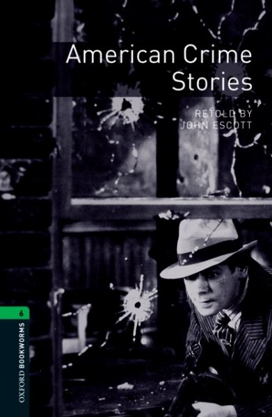 American crime stories / retold by John Escott.
